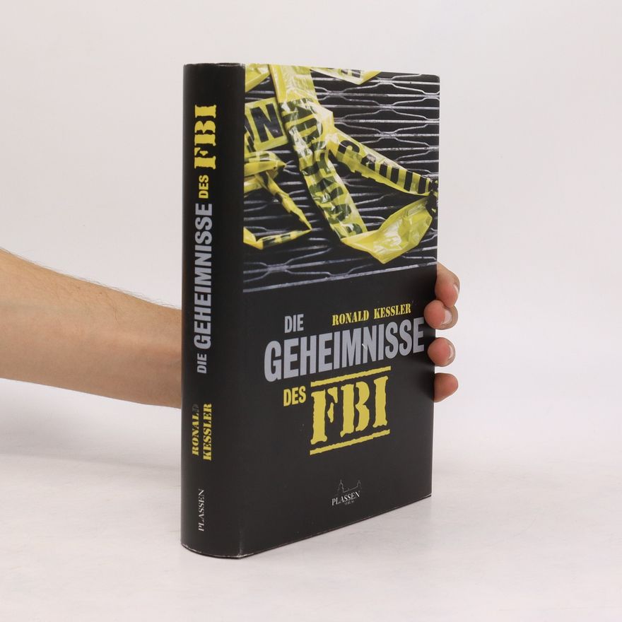 Ronald Kessler Die Geheimnisse des FBI