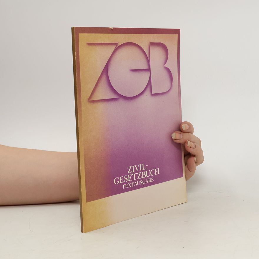 Kolektiv autorů Zivilgesetzbuch der Deutschen Demokratischen Republik