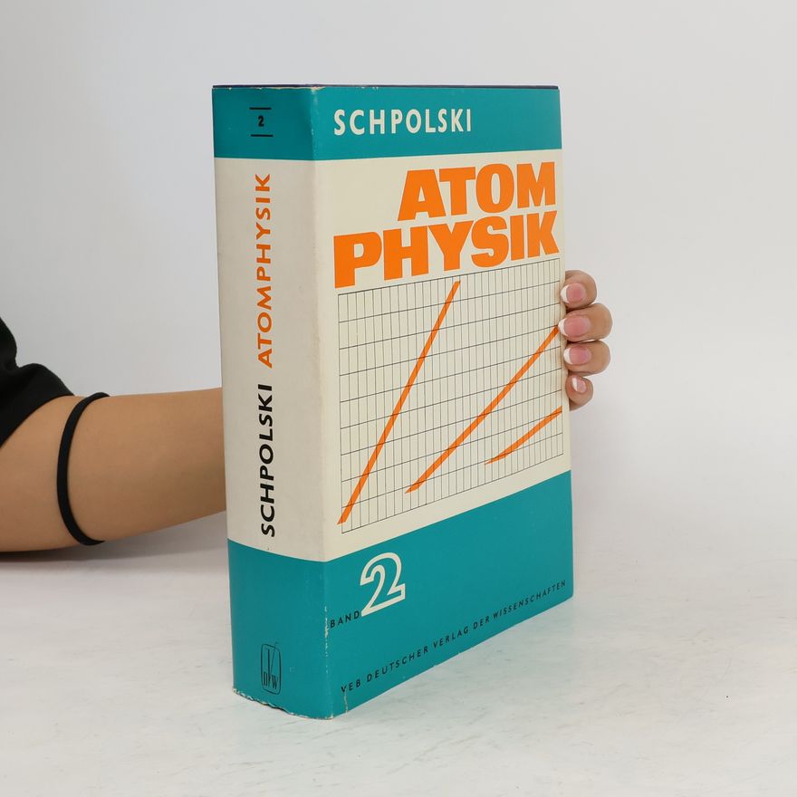 Kolektív autorov Atomphysik 2