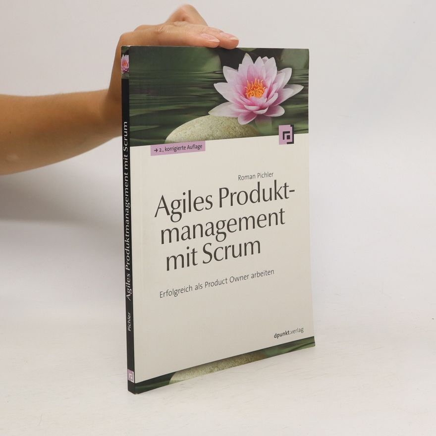 Roman Pichler Agiles Produktmanagement mit Scrum
