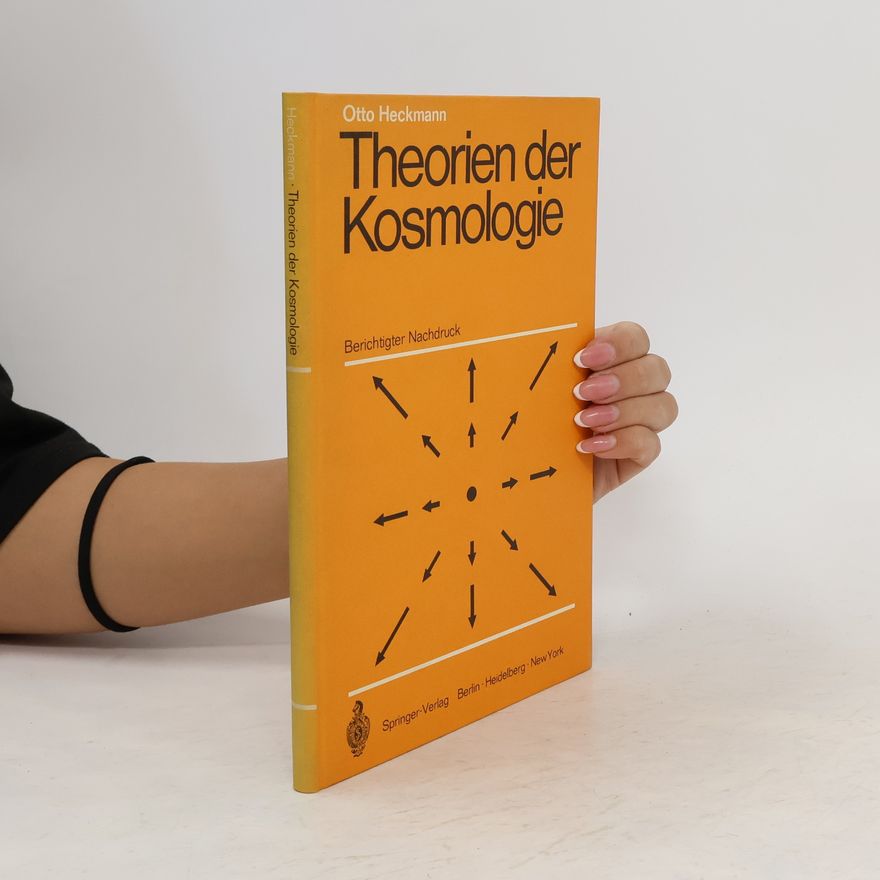 Otto Heckmann Theorien der Kosmologie