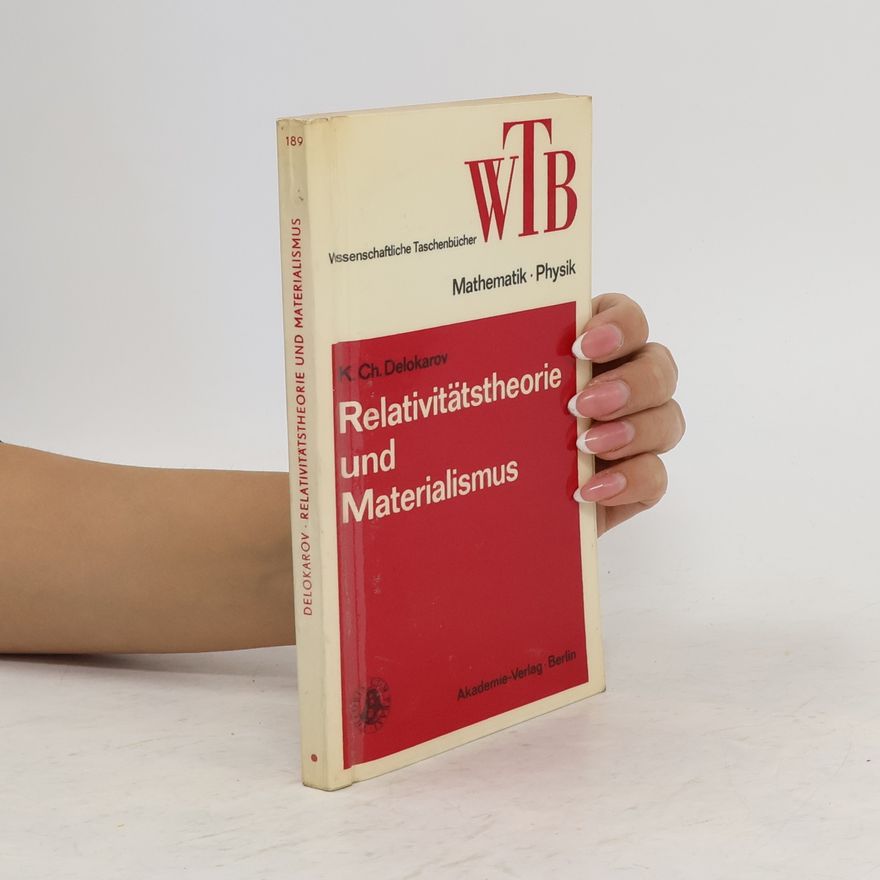 K. Ch. Delokarov Relativitätstheorie und Materialismus