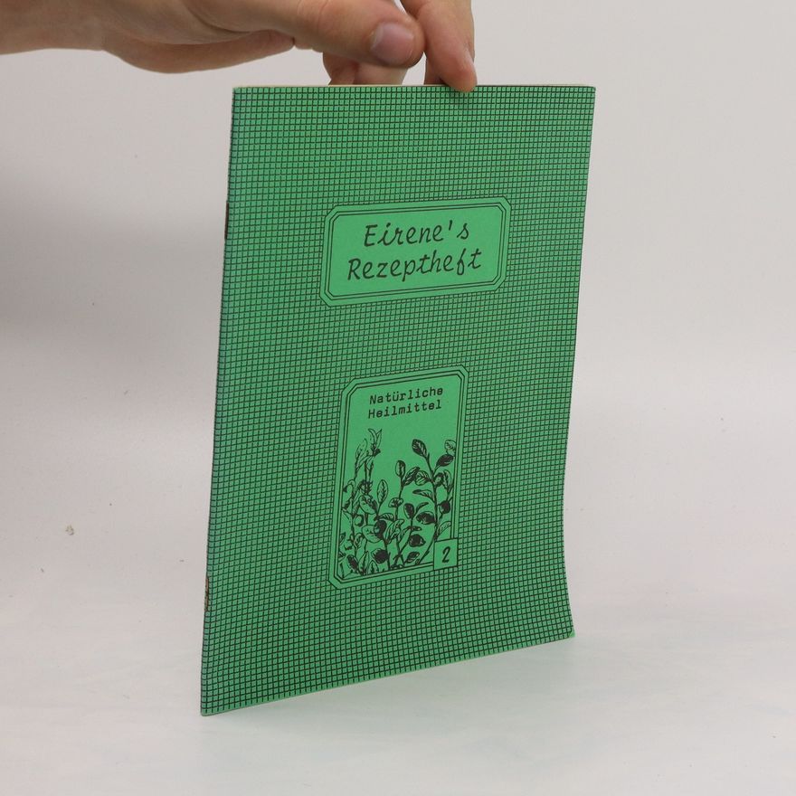 Autorenkollektiv Eirene's Rezeptheft 2