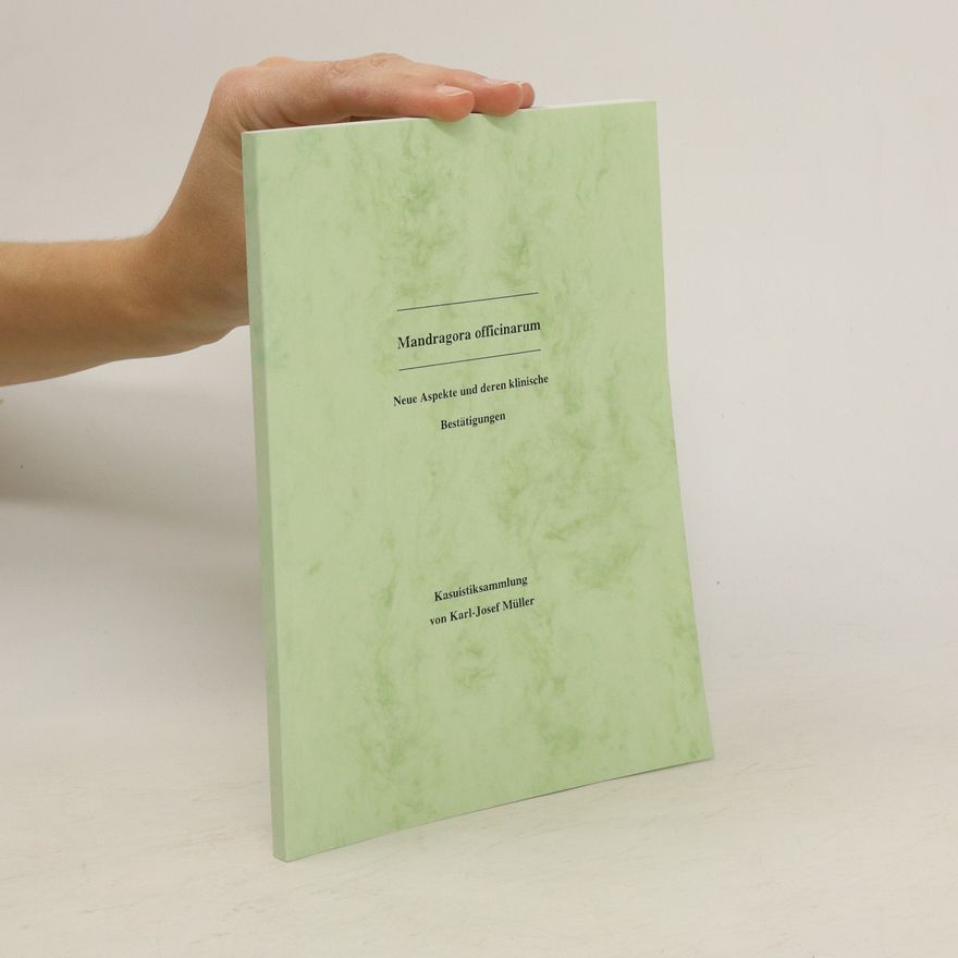 Collectif d'auteurs Mandragora officinarum. Neue Aspekte und deren klinische Bestätigungen