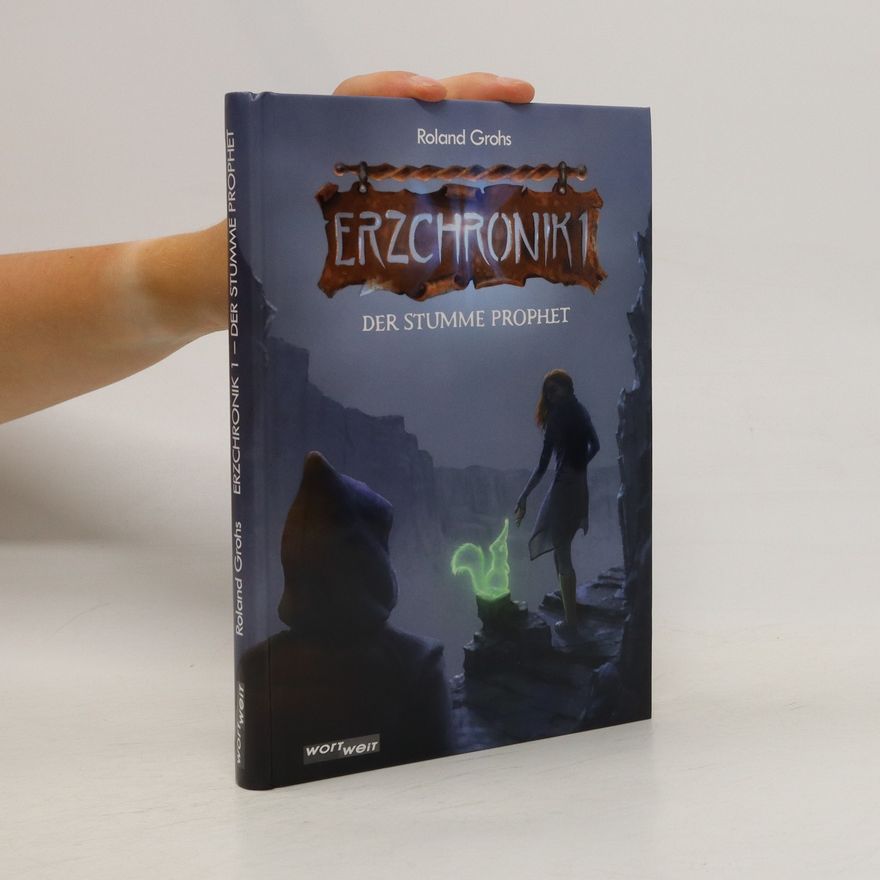 Roland Grohs Erzchronik 1