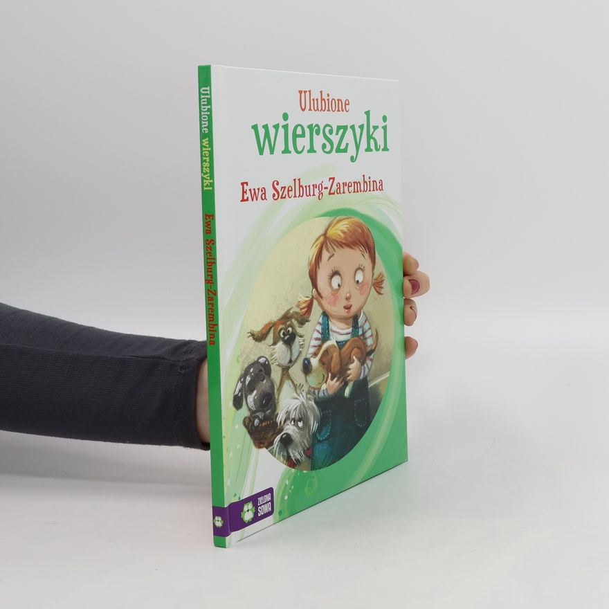 Szelburg-Zarembina Ewa Ulubione wierszyki. Ewa Szelburg-Zarembina