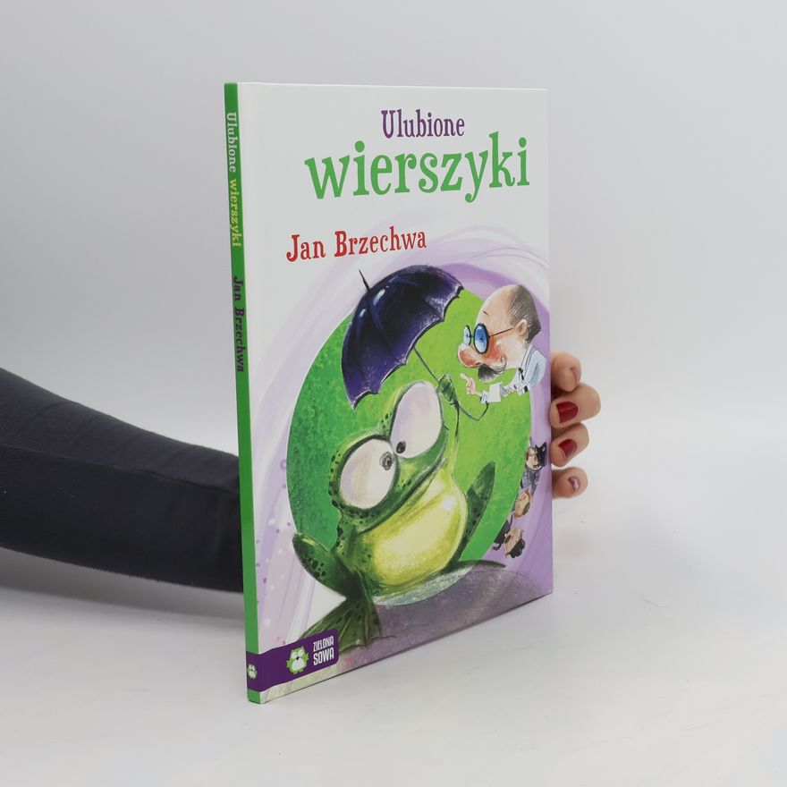Jan Brzechwa Ulubione wierszyki. Jan Brzechwa