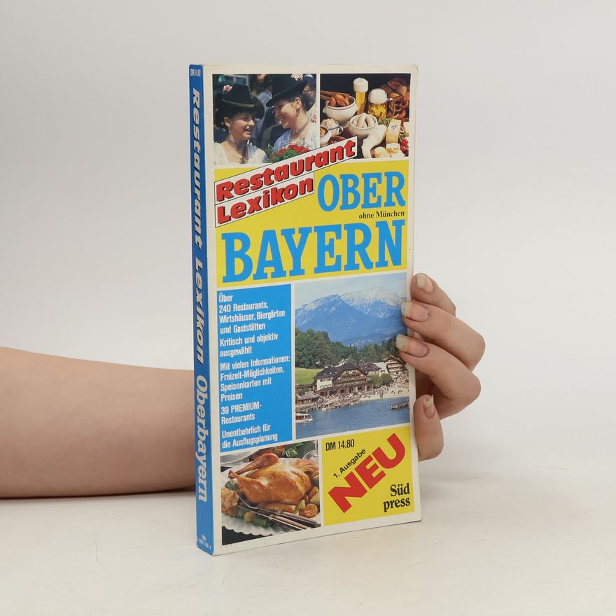 Autorenkollektiv Restaurant-Lexikon. Ober Bayern