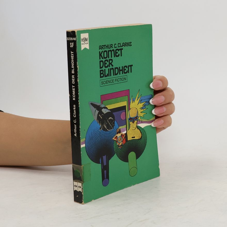 Arthur C. Clarke Komet der Blindheit