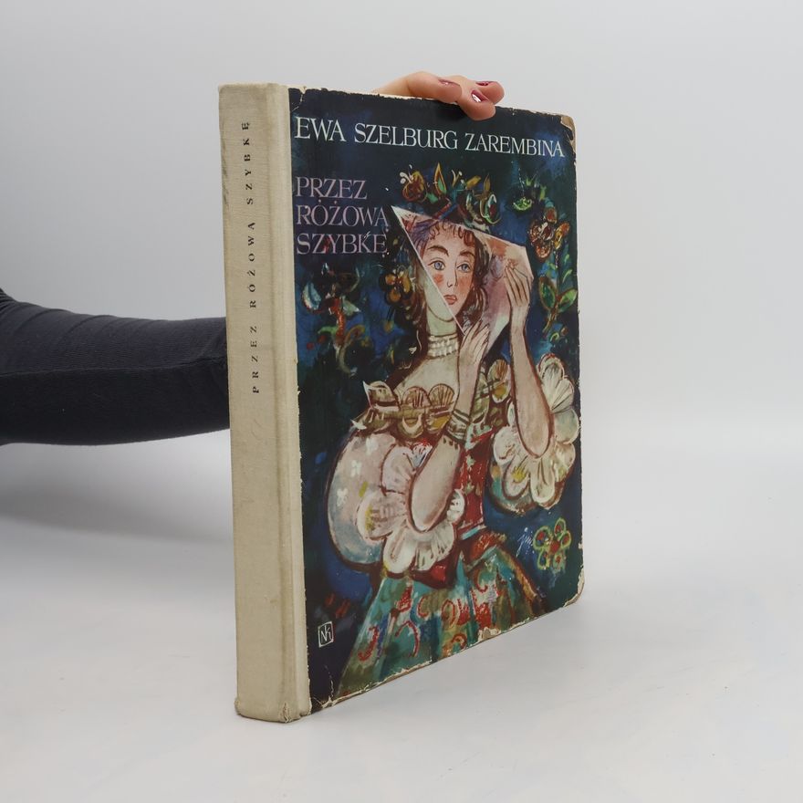 Ewa Szelburg-Zarembina Przez różowa szybke