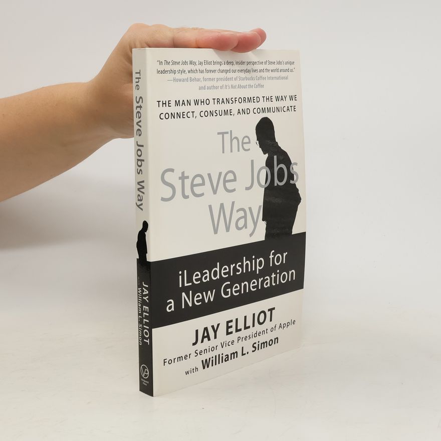 Jay Elliot The Steve Jobs Way