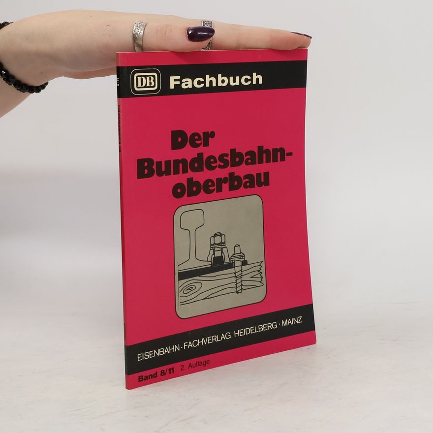 Autorenkollektiv Der Bundesbahn-Oberbau