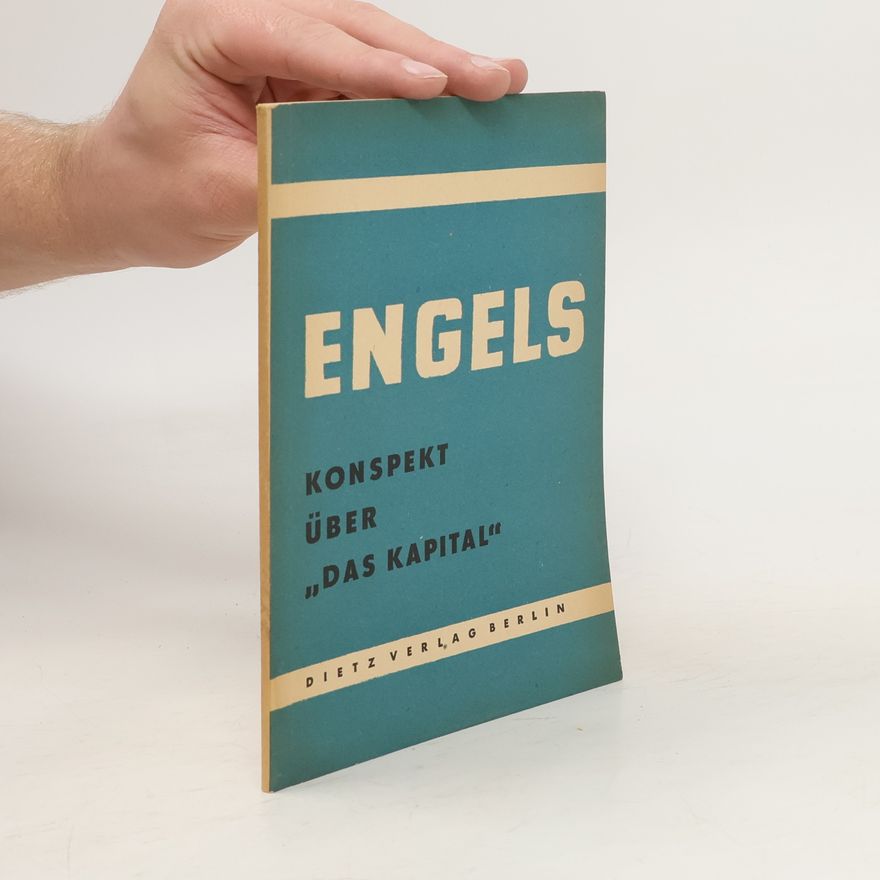 Friedrich Engels Konspekt über "Das Kapital"