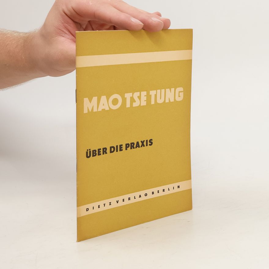 Zedong Mao Über die Praxis