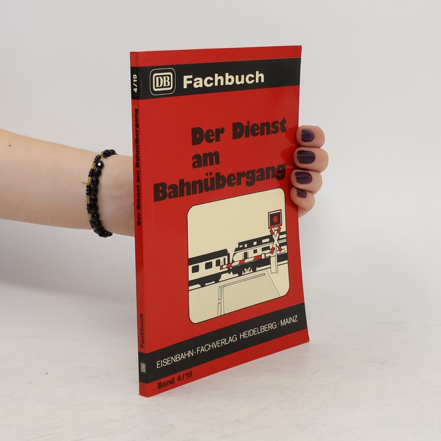 Friedhelm Fabritz Der Dienst am Bahnübergang