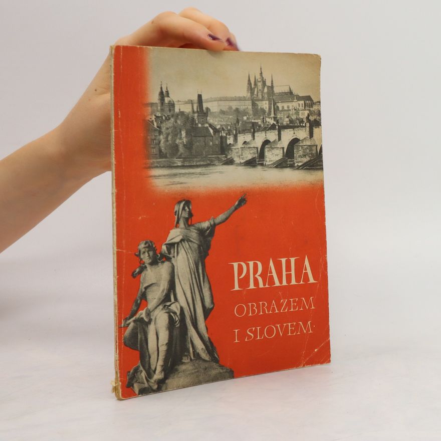 Kolektív autorov Praha obrazem i slovem