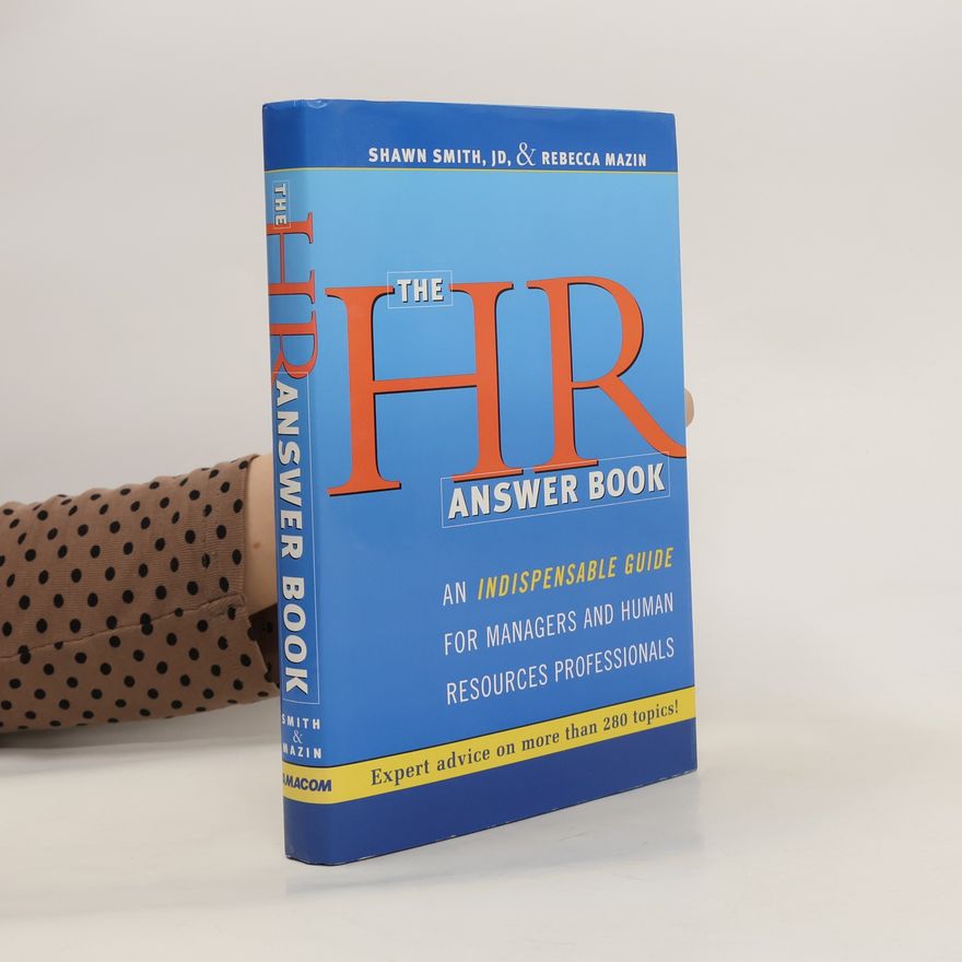 Rebecca A. Mazin The HR Answer Book