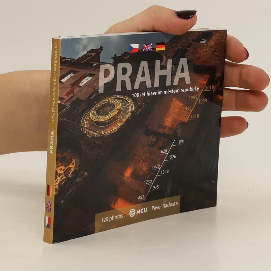 Pavel Radosta Praha - Praha sto let hlavním městem republiky - malá / vícejazyčná