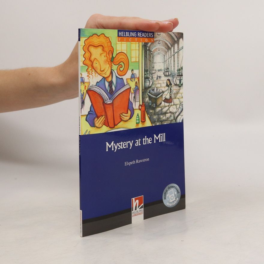 Elspeth Rawstron Mystery at the Mill