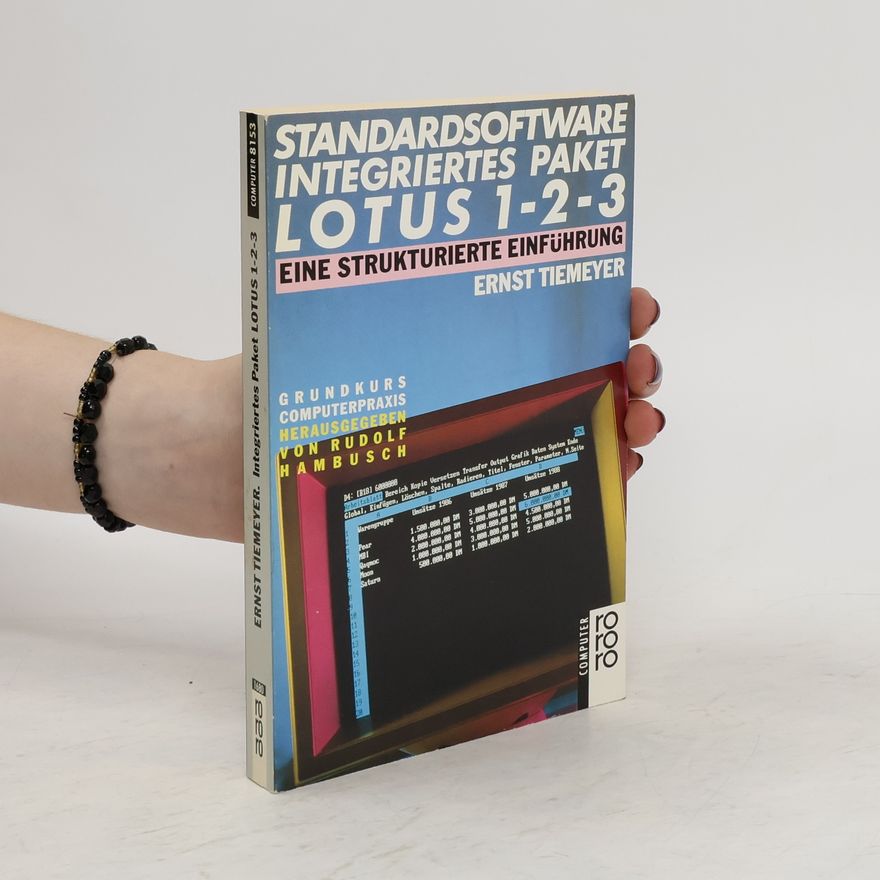 Ernst Tiemeyer Standardsoftware integriertes Paket LOTUS 1-2-3