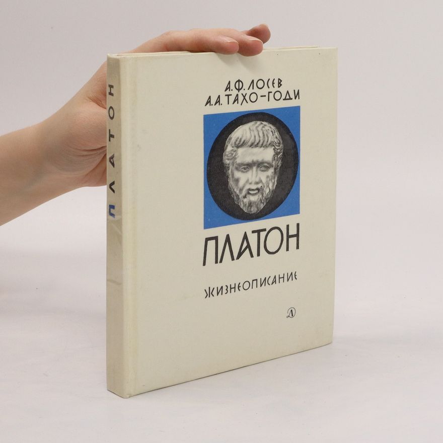 Aza Alibekovna TachoGodi Платон. Жизнеописание