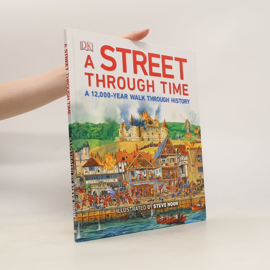Steve Noon A street through time