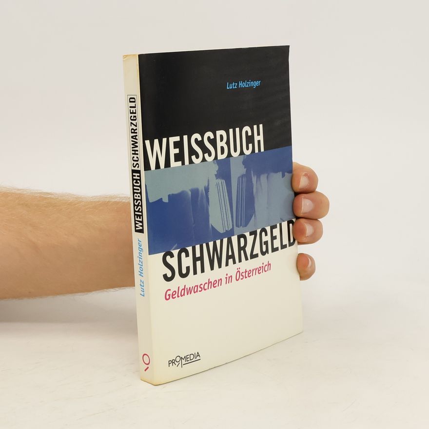 Lutz Holzinger Weissbuch Schwarzgeld