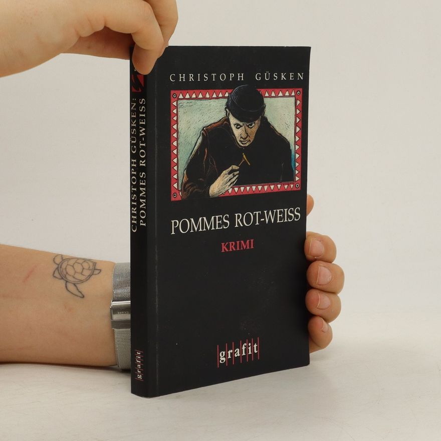 Christoph Güsken Pommes rot-weiß