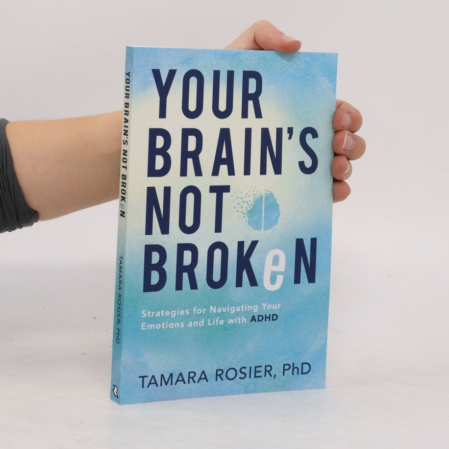 Tamara PhD Rosier Your Brain's Not Broken