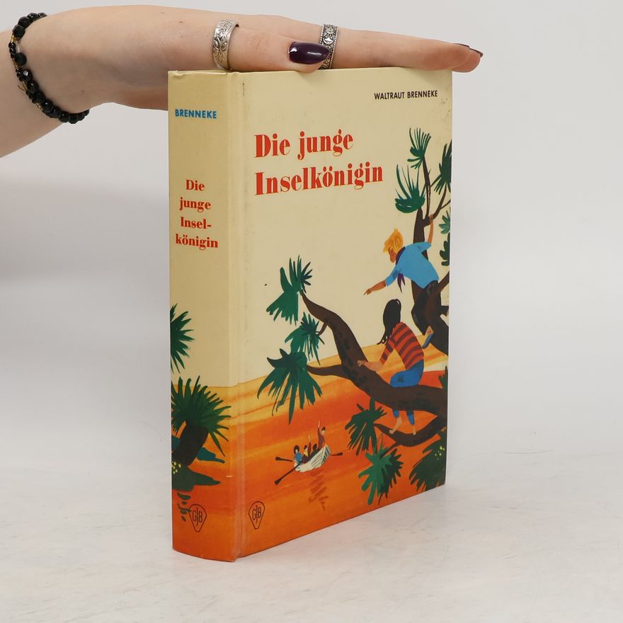 Waltraud Brenneke Die junge Inselkönigin