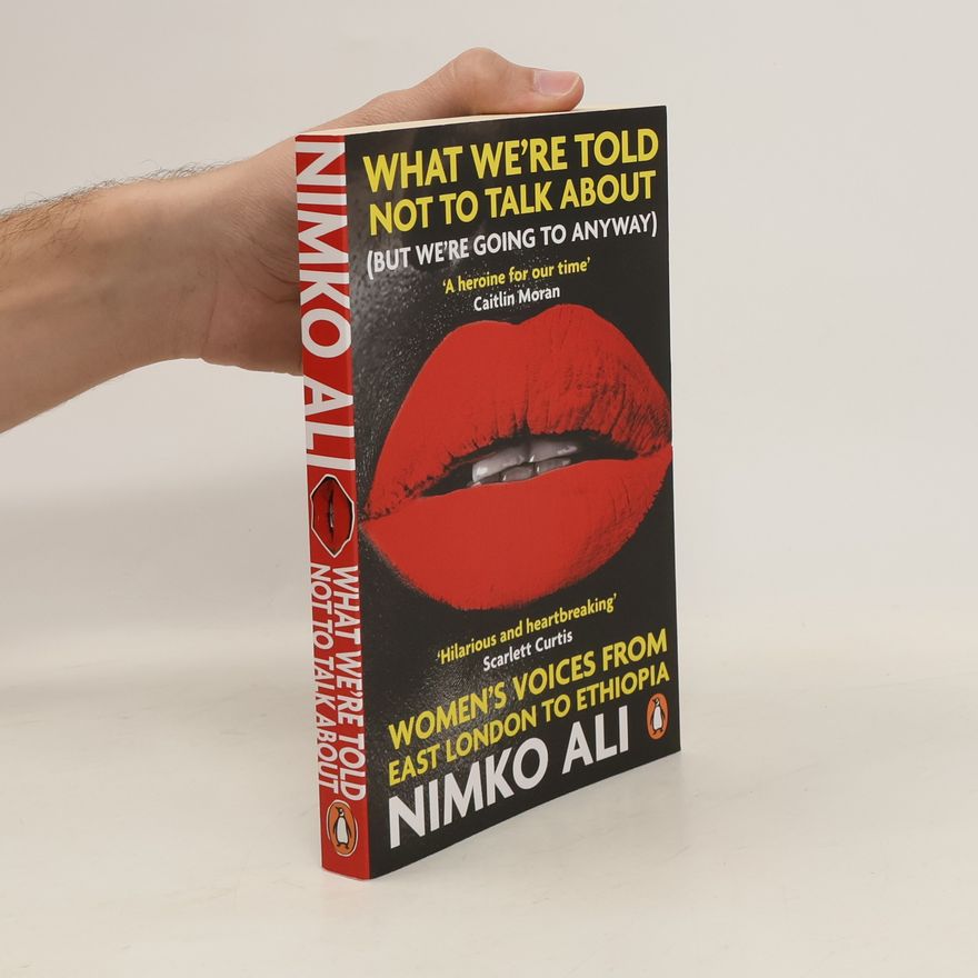 Nimko Ali What We're Told Not to Talk about