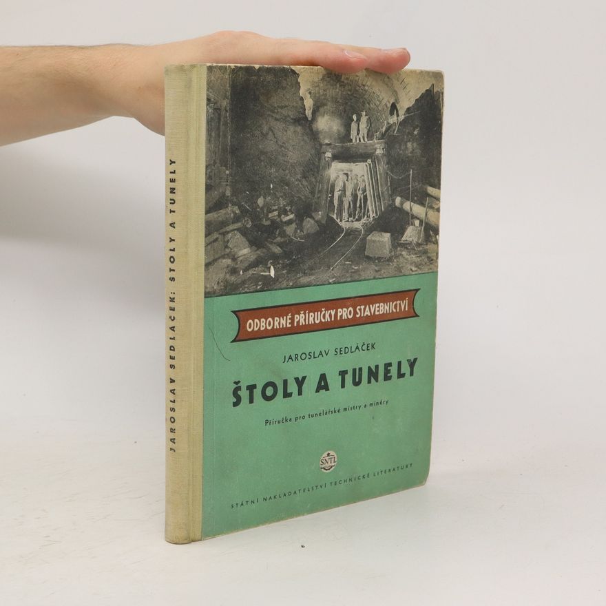 Jaroslav Sedláček Štoly a tunely