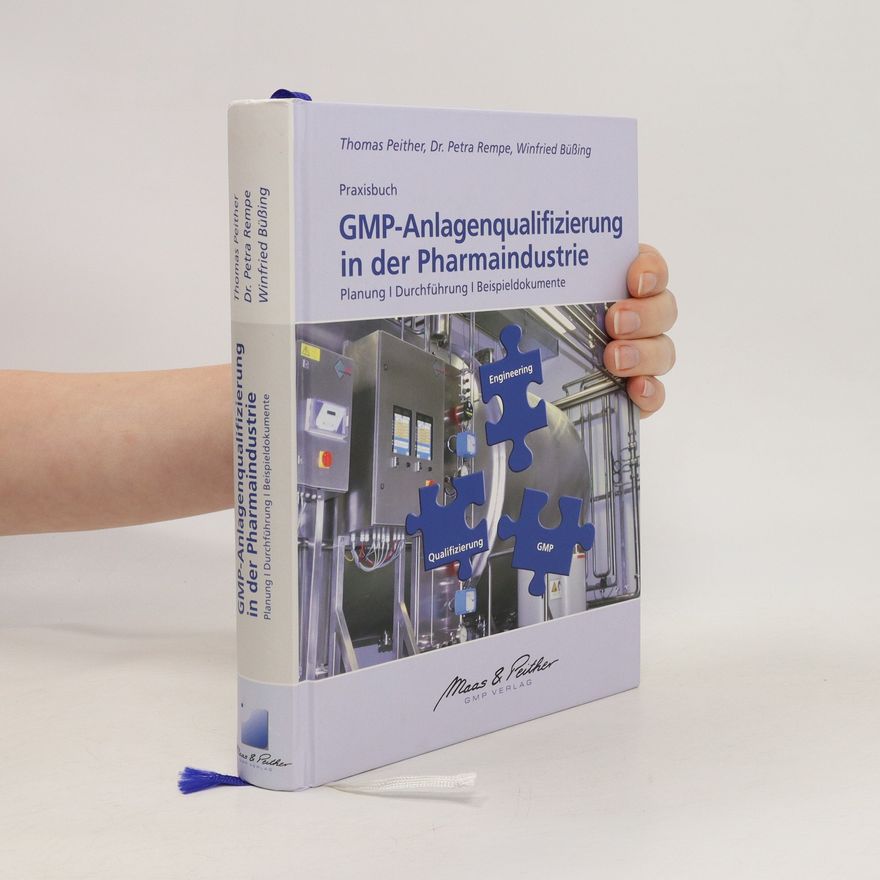 Thomas Peither Praxisbuch GMP-Anlagenqualifizierung in der Pharmaindustrie