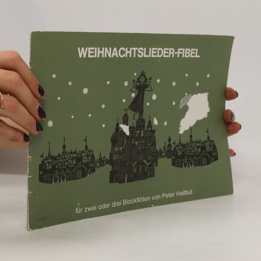 Peter Heilbut Weinachtslieder-fibel