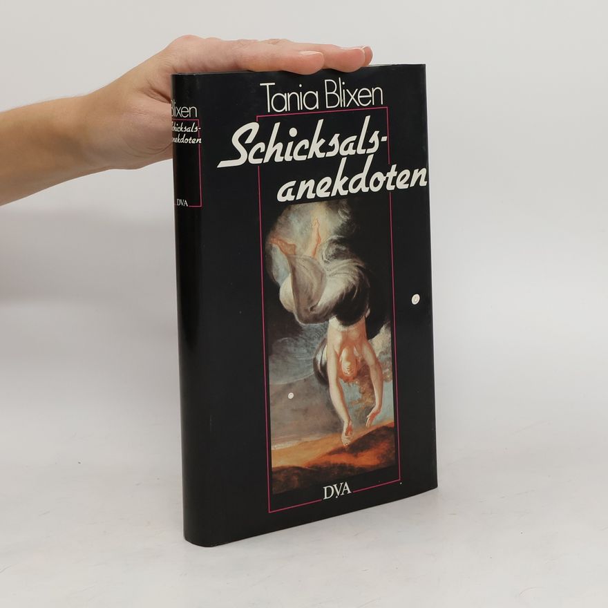 Karen Blixen Schicksalsanekdoten
