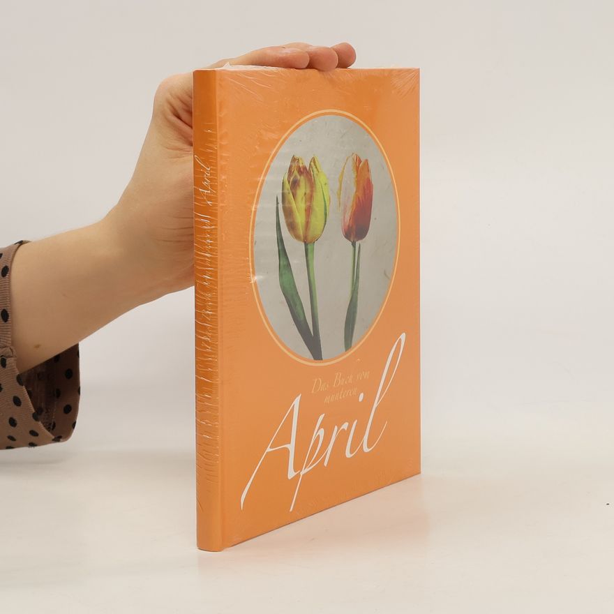 Thommie Bayer Das Buch vom munteren April