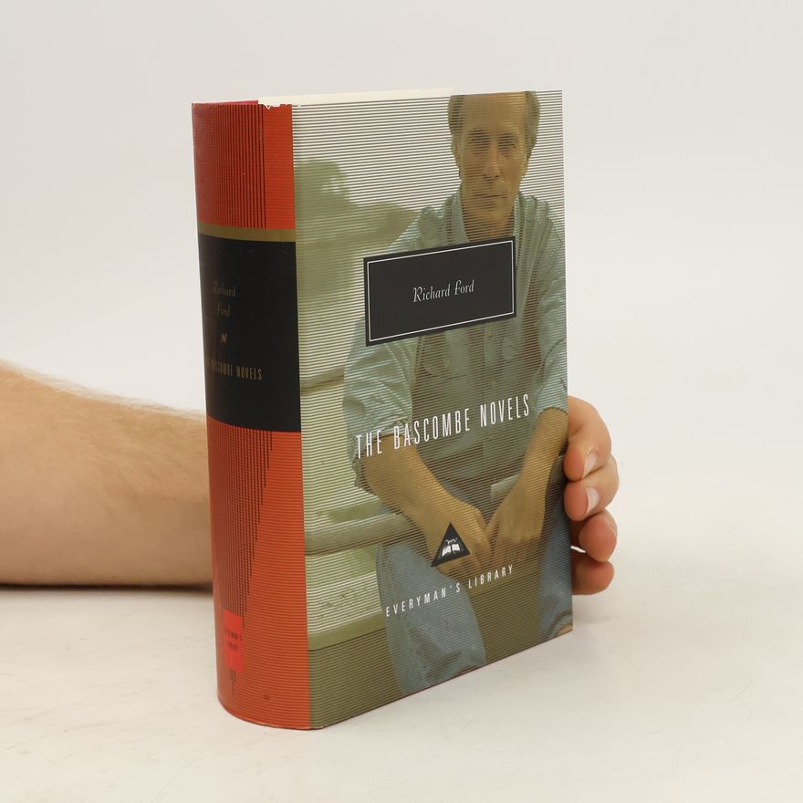 Richard Ford The Bascombe Novels