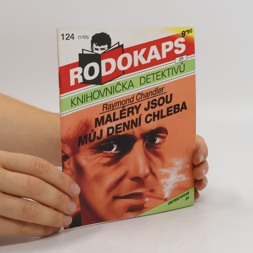 Raymond Chandler Maléry jsou můj denní chleba (2 povídky)