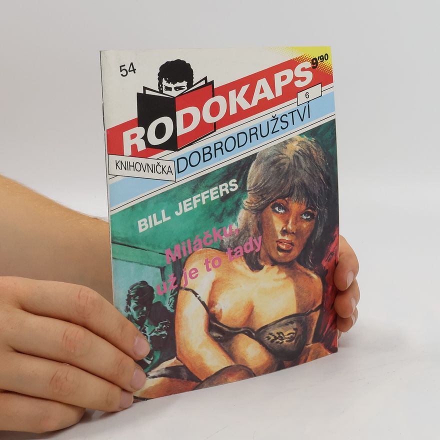 Bill Jeffers Miláčku, už je to tady