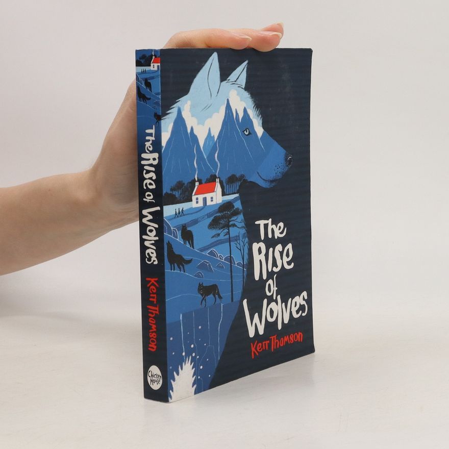 Kerr Thomson The Rise of Wolves