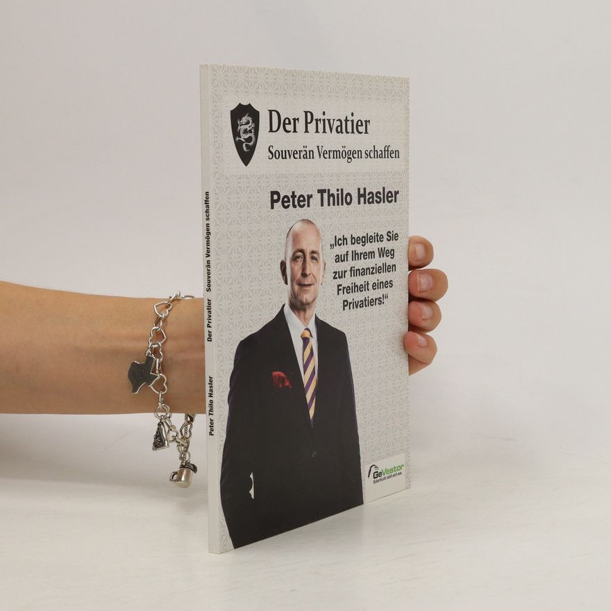 Peter Thilo Hasler Der Privatier