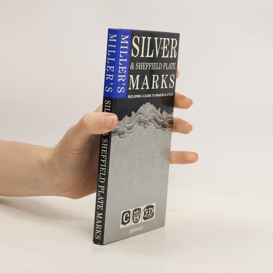 John Bly Miller's Silver & Sheffield Plate Marks