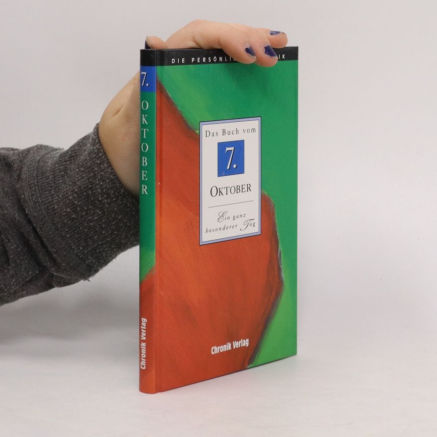 Autorenkollektiv Die persönliche Chronik. Das Buch vom 7. Oktober