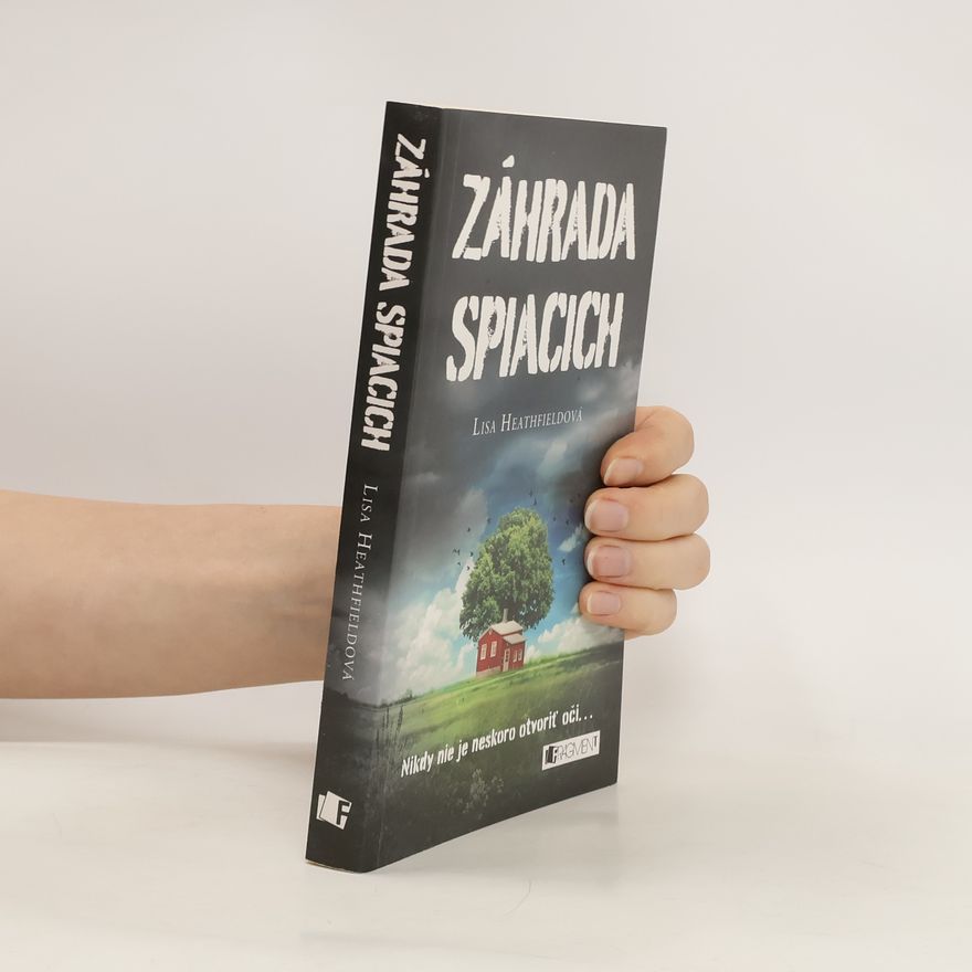 Lisa Heathfield Záhrada spiacich