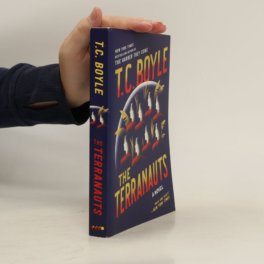 T. Coraghessan Boyle The Terranauts
