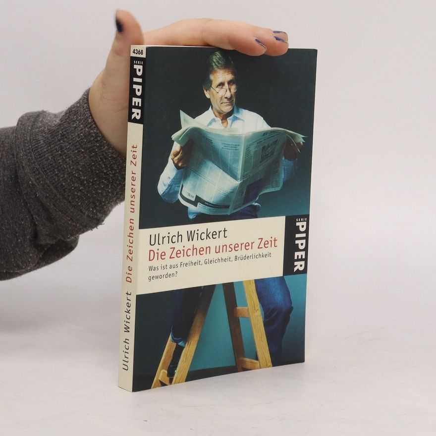 Ulrich Wickert Die Zeichen unserer Zeit