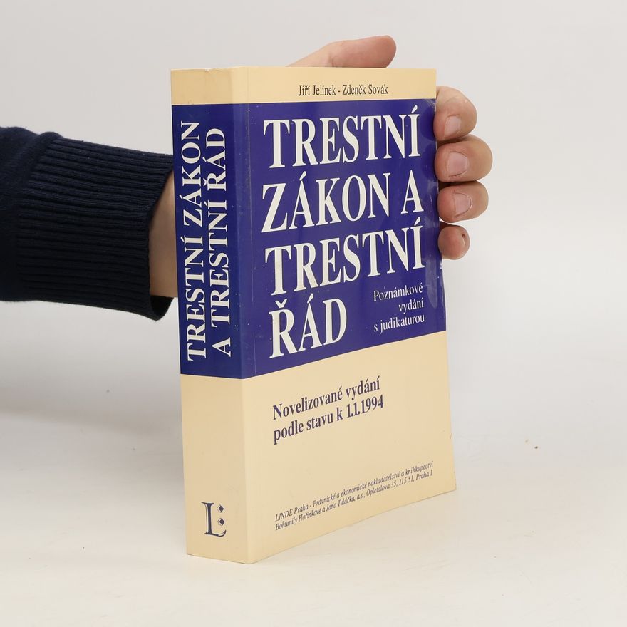 Zdeněk Sovák Trestní zákon a trestní řád. Poznámkové vydání s judikaturou. Novelizované vydání podle stavu k 1.1.1994