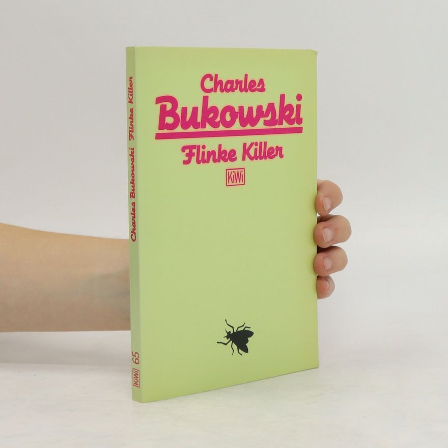 Charles Bukowski Flinke Killer