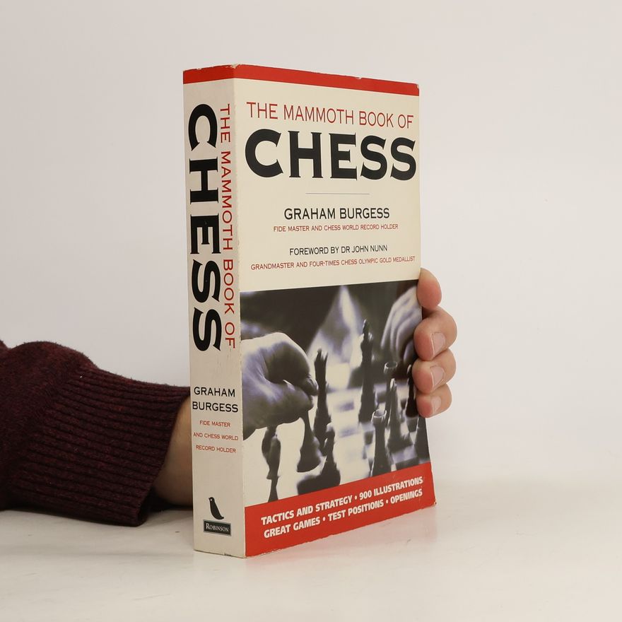 Graham Burgess The Mammoth Book of Chess