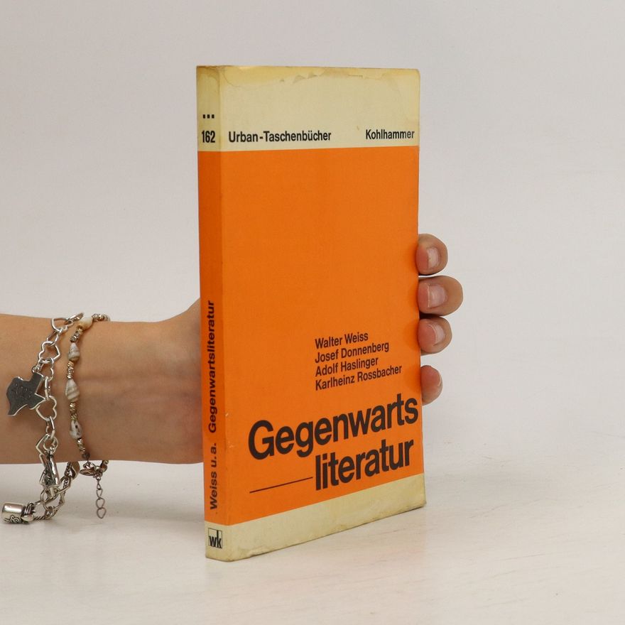 Walter Weiss Gegenwartsliteratur